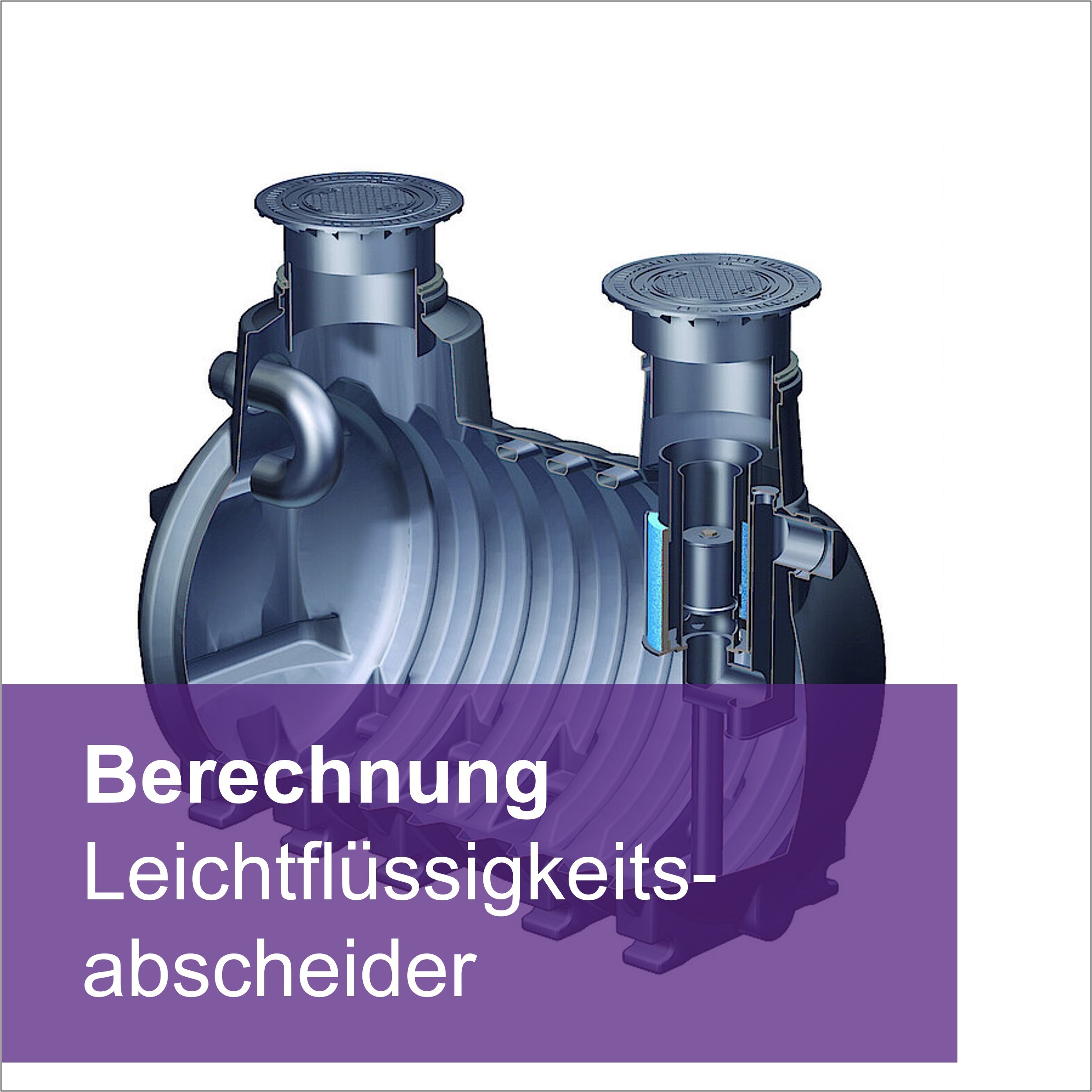 Öffnen Berechnung Leichtflüssigkeitsabscheider
